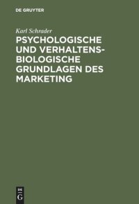 cover of the book Psychologische und verhaltensbiologische Grundlagen des Marketing