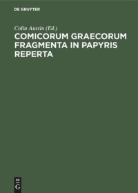 cover of the book Comicorum Graecorum Fragmenta in papyris reperta