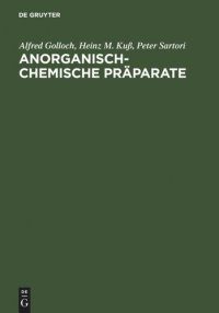 cover of the book Anorganisch-Chemische Präparate: Darstellung und Charakterisierung ausgewählter Verbindungen