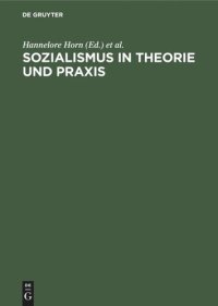 cover of the book Sozialismus in Theorie und Praxis: Festschrift für Richard Löwenthal zum 70. Geburtstag am 15. April 1978