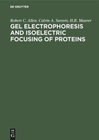 cover of the book Gel Electrophoresis and Isoelectric Focusing of Proteins: Selected Techniques