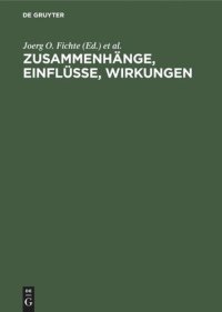 cover of the book Zusammenhänge, Einflüsse, Wirkungen: Kongreßakten zum ersten Symposium des Mediävistenverbandes in Tübingen, 1984