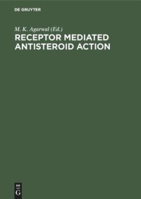 cover of the book Receptor Mediated Antisteroid Action