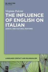 cover of the book The Influence of English on Italian: Lexical and Cultural Features