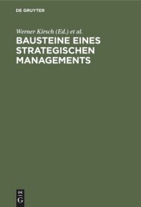 cover of the book Bausteine eines Strategischen Managements: Dialoge zwischen Wissenschaft und Praxis