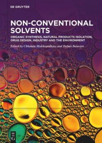 cover of the book Non-Conventional Solvents: Volume 2 Organic Synthesis, Natural Products Isolation, Drug Design, Industry and the Environment