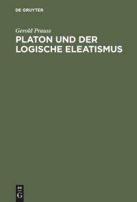 cover of the book Platon und der logische Eleatismus