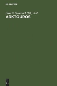 cover of the book Arktouros: Hellenic Studies presented to Bernard M. W. Knox on the occasion of his 65th birthday