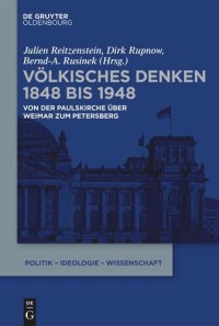 cover of the book Völkisches Denken 1848 bis 1948: Von der Paulskirche über Weimar zum Petersberg