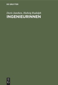 cover of the book Ingenieurinnen: Frauen für die Zukunft