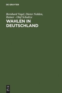 cover of the book Wahlen in Deutschland: Theorie - Geschichte - Dokumente 1848-1970