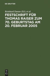 cover of the book Festschrift für Thomas Raiser zum 70. Geburtstag am 20. Februar 2005