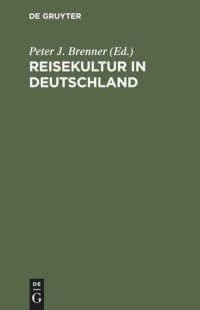 cover of the book Reisekultur in Deutschland: Von der Weimarer Republik zum >Dritten Reich