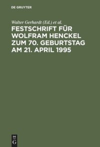 cover of the book Festschrift für Wolfram Henckel zum 70. Geburtstag am 21. April 1995