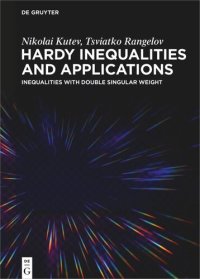 cover of the book Hardy Inequalities and Applications: Inequalities with Double Singular Weight