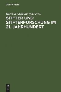 cover of the book Stifter und Stifterforschung im 21. Jahrhundert: Biographie - Wissenschaft - Poetik