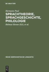 cover of the book Sprachtheorie, Sprachgeschichte, Philologie: Reden, Abhandlungen und Biographie