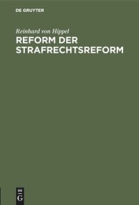 cover of the book Reform der Strafrechtsreform: Maßregeln der Besserung und Sicherung