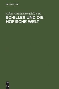 cover of the book Schiller und die höfische Welt