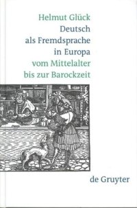 cover of the book Deutsch als Fremdsprache in Europa vom Mittelalter bis zur Barockzeit