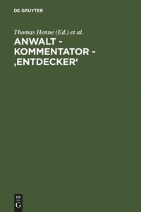 cover of the book Anwalt - Kommentator - 'Entdecker': Festschrift für Hermann Staub zum 150. Geburtstag am 21. März 2006