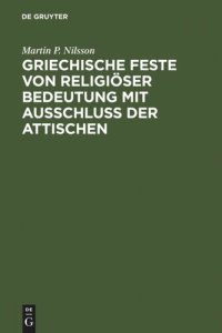 cover of the book Griechische Feste von religiöser Bedeutung mit Ausschluss der Attischen