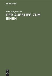 cover of the book Der Aufstieg zum Einen: Untersuchungen zu Platon und Plotin