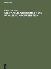 cover of the book Die Familie Ghonorez / Die Familie Schroffenstein: Eine textkritische Ausgabe