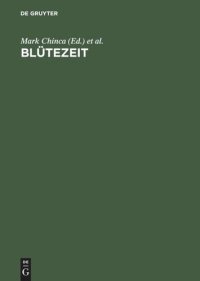 cover of the book Blütezeit: Festschrift für L. Peter Johnson zum 70. Geburtstag