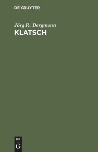 cover of the book Klatsch: Zur Sozialform der diskreten Indiskretion