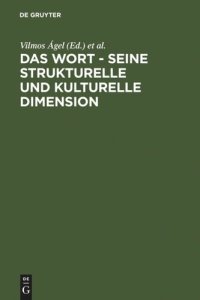 cover of the book Das Wort - Seine strukturelle und kulturelle Dimension: Festschrift für Oskar Reichmann zum 65. Geburtstag