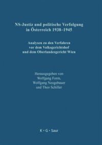 cover of the book NS-Justiz und politische Verfolgung in Österreich 1938–1945: Analysen zu den Verfahren vor dem Volksgerichtshof und dem Oberlandesgericht Wien