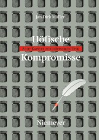 cover of the book Höfische Kompromisse: Acht Kapitel zur höfischen Epik