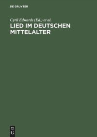 cover of the book Lied im deutschen Mittelalter: Überlieferung, Typen, Gebrauch. Chiemsee-Colloquium 1991