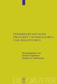 cover of the book Ethikbegründungen zwischen Universalismus und Relativismus