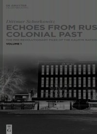 cover of the book Echoes from Russia's Colonial Past: The Pre-revolutionary Files of the Kalmyk National Archive