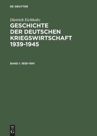 cover of the book Geschichte der deutschen Kriegswirtschaft 1939–1945