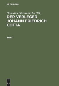 cover of the book Der Verleger Johann Friedrich Cotta: Chronologische Verlagsbibliographie 1787-1832