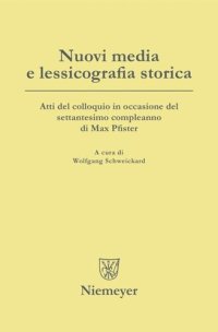 cover of the book Nuovi media e lessicografia storica: Atti del colloquio in occasione del settantesimo compleanno di Max Pfister