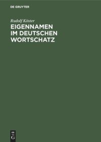 cover of the book Eigennamen im deutschen Wortschatz: Ein Lexikon