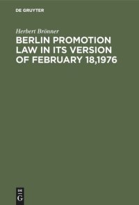 cover of the book Berlin promotion law in its version of February 18,1976: Including a brief commentary by Herbert Brönner