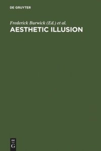 cover of the book Aesthetic Illusion: Theoretical and Historical Approaches