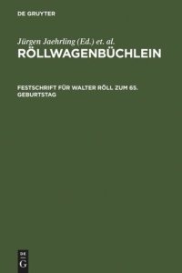 cover of the book Röllwagenbüchlein: Festschrift für Walter Röll zum 65. Geburtstag