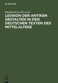 cover of the book Lexikon der antiken Gestalten in den deutschen Texten des Mittelalters