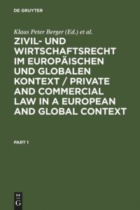 cover of the book Zivil- und Wirtschaftsrecht im Europäischen und Globalen Kontext /  Private and Commercial Law in a European and Global Context: Festschrift für Norbert Horn zum 70. Geburtstag