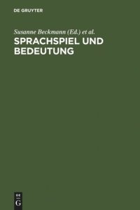 cover of the book Sprachspiel und Bedeutung: Festschrift für Franz Hundsnurscher zum 65. Geburtstag