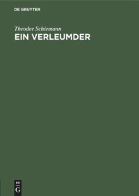 cover of the book Ein Verleumder: Glossen zur Vorgeschichte des Weltkrieges