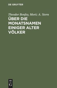 cover of the book Über die Monatsnamen einiger alter Völker: Insbesondere der Perser, Cappadocier, Juden und Syrer