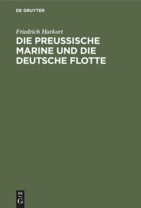 cover of the book Die preußische Marine und die deutsche Flotte