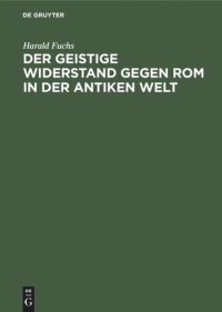 cover of the book Der geistige Widerstand gegen Rom in der antiken Welt